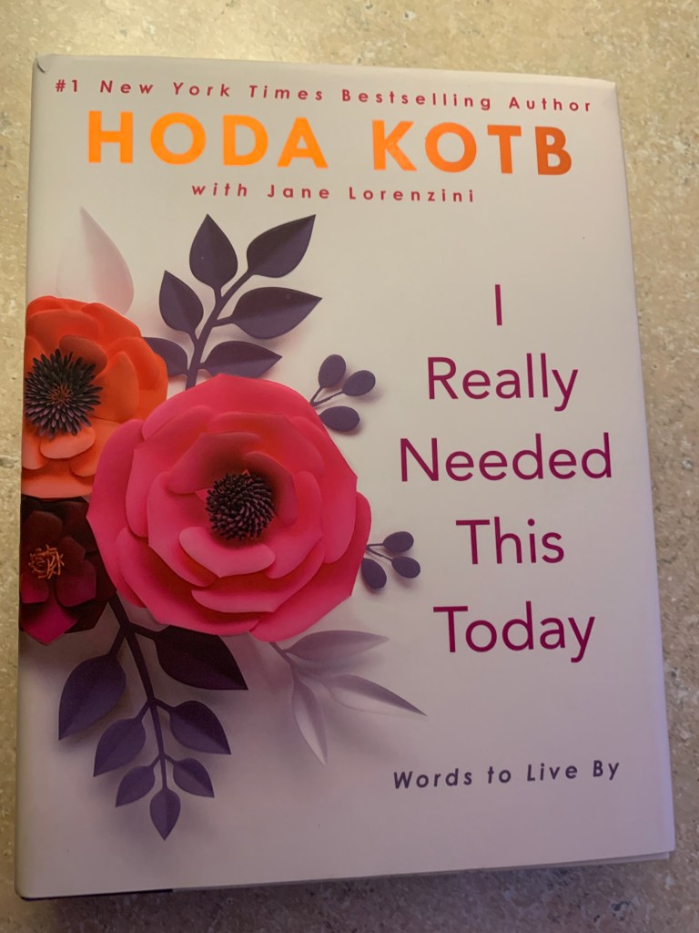 Hoda Kotb book- I really needed this today